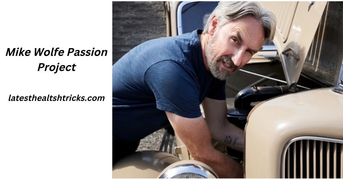 Mike Wolfe Passion Project