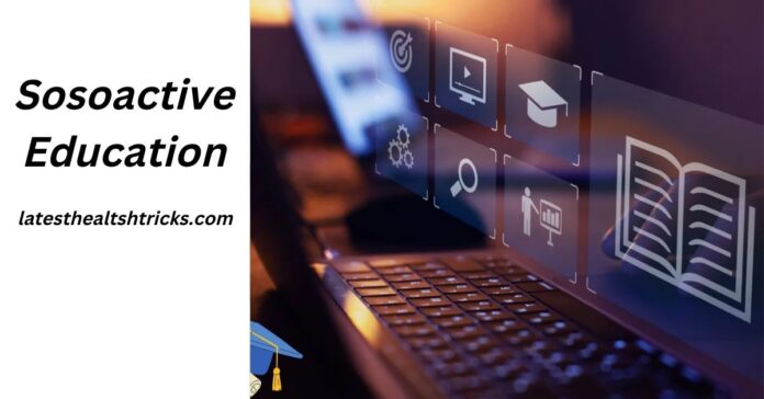 Sosoactive Education