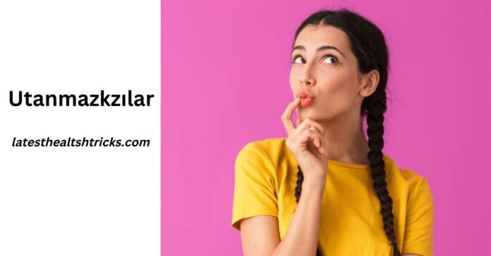 Utanmazkzılar