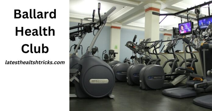 Ballard Health Club