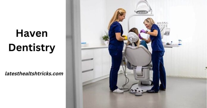 Haven Dentistry