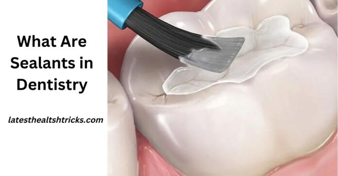 What Are Sealants in Dentistry