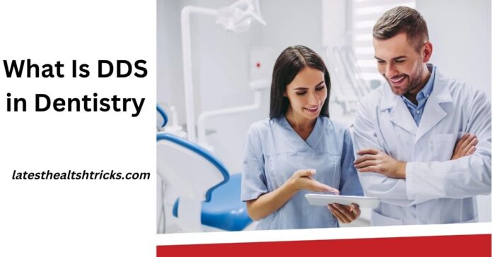 What Is DDS in Dentistry